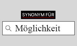 möglichkeit synonyme